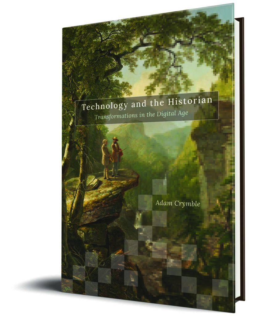 Book Cover - Technology and the Historian, showing painting of two eighteenth century men overlooking a valley, making plans to survey and develop the land.